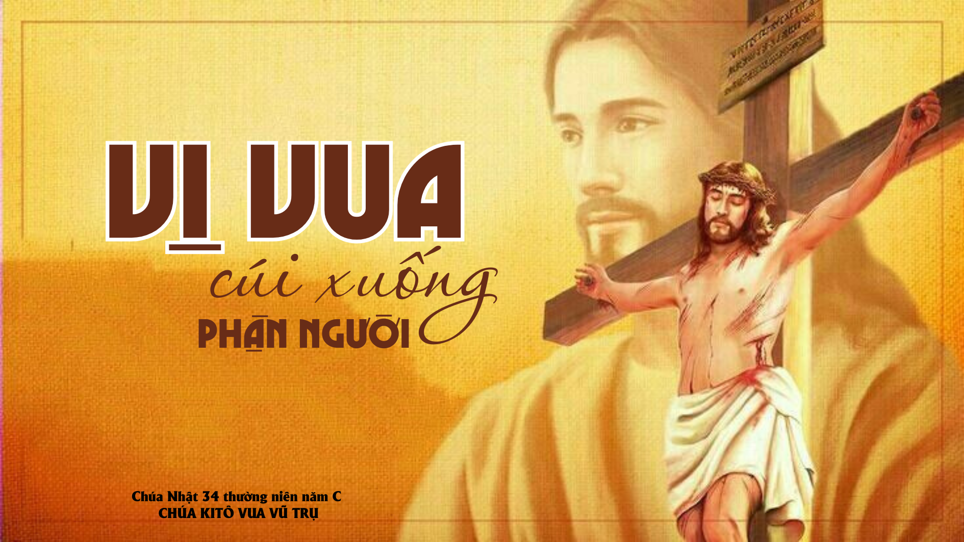 Vị Vua cúi xuống phận người